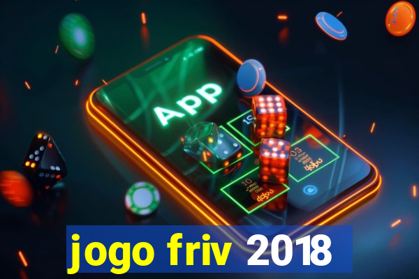 jogo friv 2018